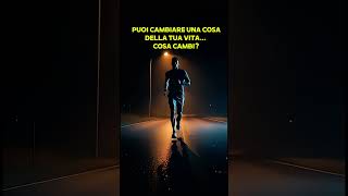 Puoi cambiare solo una cosa…. #autostima #motivazione #autosvezzamento #vitaspirituale