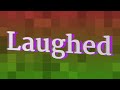 LAUGHED pronunciation • How to pronounce LAUGHED