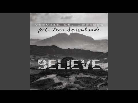 Believe (feat. Lena Scissorhands)