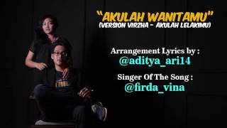 Download lagu Akulah Wanitamu cover by Firda Vina (Version Virzha - Akulah Lelakimu) mp3