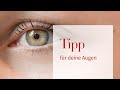Entspannungstipp für deine Augen
