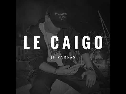 Le caigo - JP VARGAS ft WAYAN