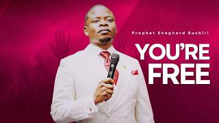 YOU ARE FREE | PROPHET SHEPHERD BUSHIRI