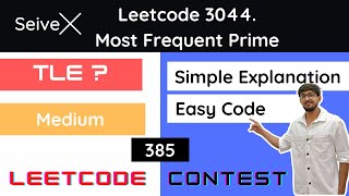 Leetcode 3044. Most Frequent Prime TLE? Hindi