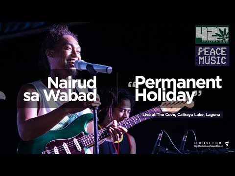 Nairud sa Wabad - "Permanent Holiday" by Mike Love (Live w/ Lyrics) - 420 Philippines Peace Music 6