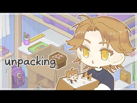 【Unpacking】最高の荷解きをしよう【にじさんじ / 伏見ガク】