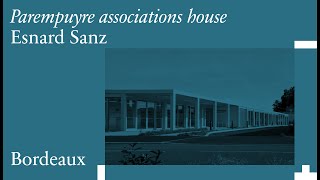 Esnard Sanz: Parempuyre associations house