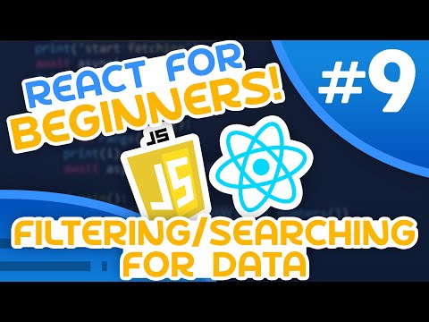 React for Beginners 9 Filtering Searching for Data