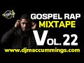 GOSPEL RAP MIXTAPE VOL 22