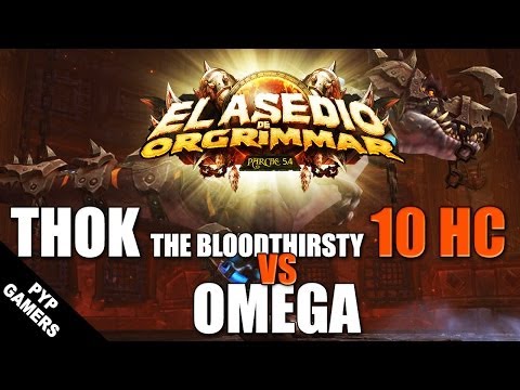 Omega vs Thok the Bloodthirsty 10 Heroic - Siege of Orgrimmar Patch 5.4
