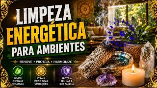 LIMPEZA ENERGÉTICA PODEROSA PARA AMBIENTES!