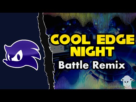 Sonic Unleashed - Cool Edge Night (Battle Remix) | Dad's Last Nerve