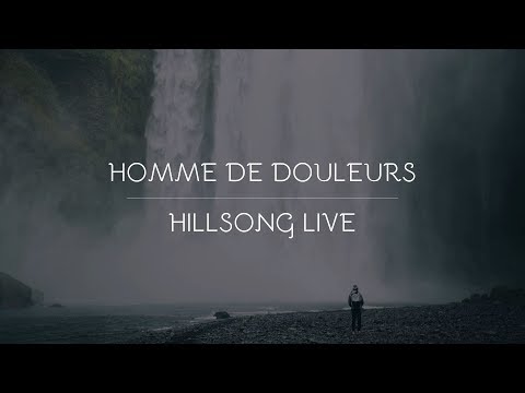 Homme de douleurs - Hillsong