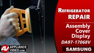 Samsung Refrigerator Touch Screen Does Not Work - Display Cover Assembly Repair