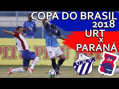 Gols URT 1 x 1 Paraná Clube - Copa do Brasil 2018 (01/02/2018)