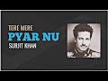 Tere Mere Pyar Nu Surjit Khan X The Beat Boss