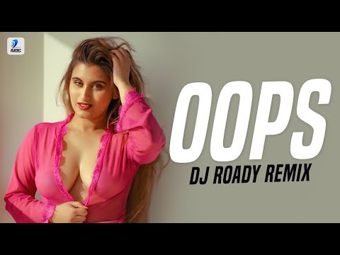 Oops (Remix) | DJ Roady | KING | Zahrah Khan