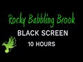 Get Deep Sleep with Rocky Babbling Brook 💚 10 hour Black Screen, Babbling Brook, Insomnia, Tinnitus