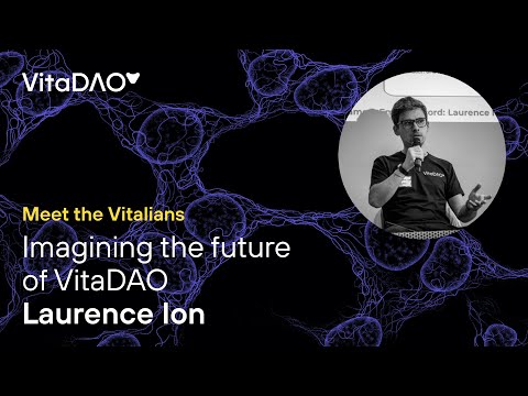 Meet The Vitalians | Imagining the future of VitaDAO | With Laurence Ion