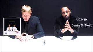 Banks & Steelz - Conceal