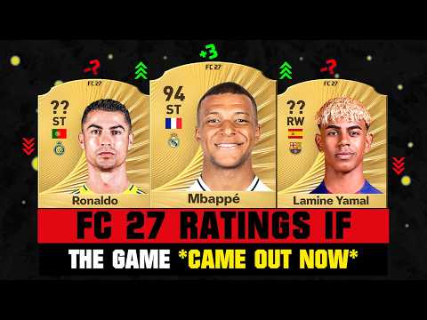 RATINGS IF FC 27 CAME OUT NOW (FIFA 27)! 😱🔥 ft. Mbappe, Ronaldo, Lamine Yamal…