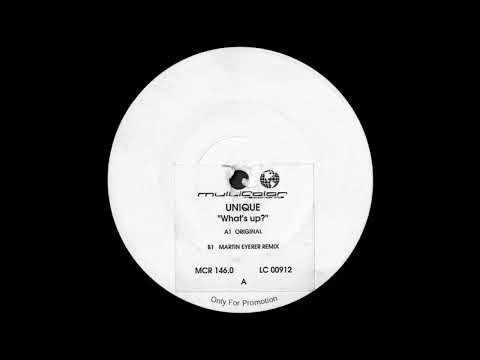 Unique – What's Up (Martin Eyerer Remix)