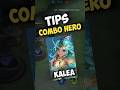 Tips Combo Hero Kalea Ernandobpygo