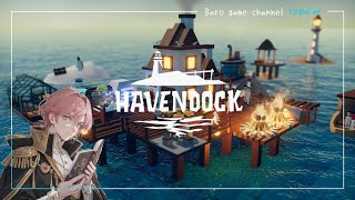 【havendock(ヘブンドック)】「海の真ん中で拠点作り」≪BARO(バロ)のゲーム実況≫ #1