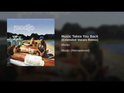 Modjo - Music Takes You Back (Extended Vocals Remix)