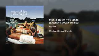 Modjo - Music Takes You Back (Extended Vocals Remi