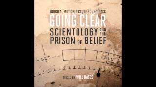 Will Bates - Dianetics (Going Clear: Scientology and the Prison of Belief Original Soundtrack Album)