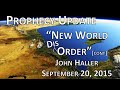 2015 09 20 John Haller Prophecy Update "New ...