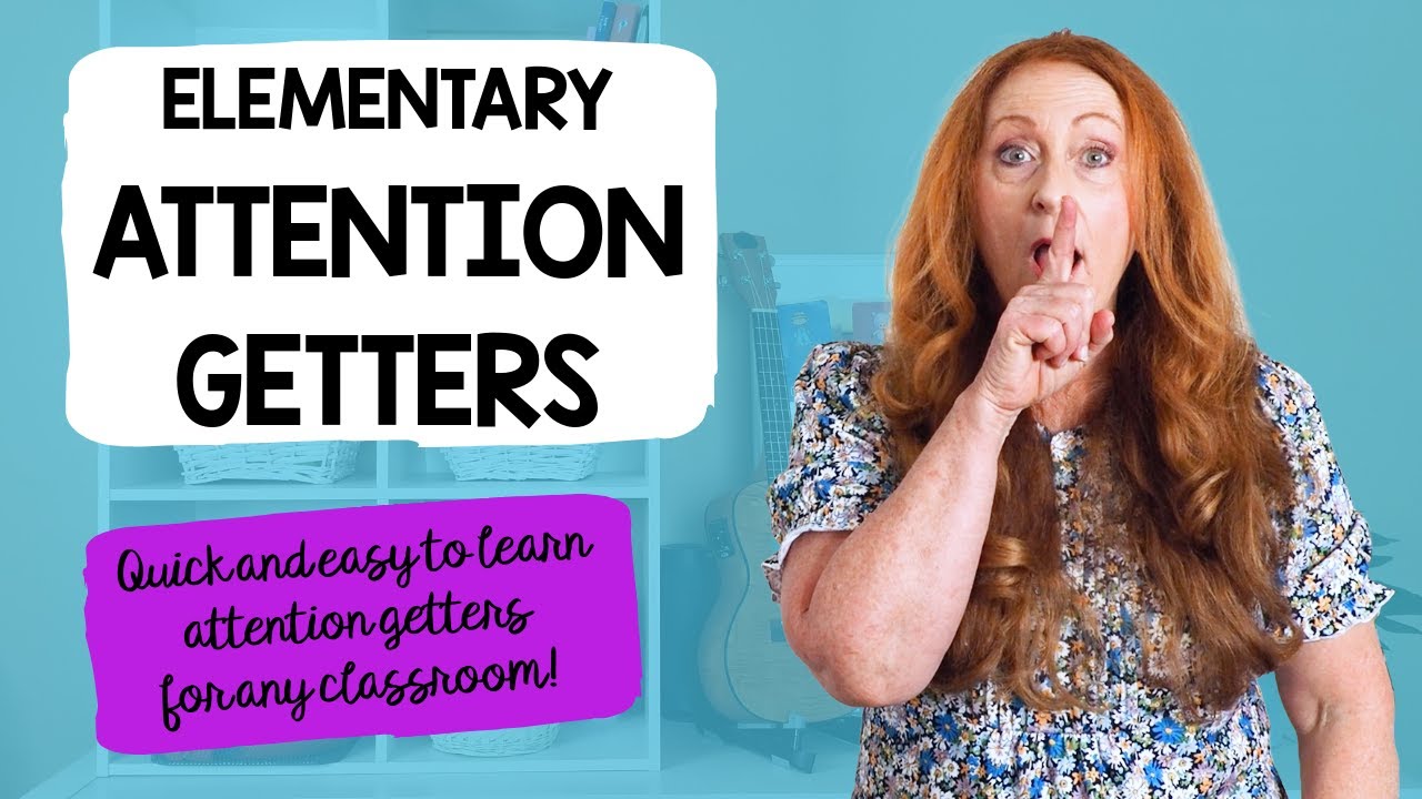 How to use Attention Getters in Elementary School for Elementary Teachers | Tutorial