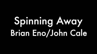 Brian Eno &amp; John Cale - Spinning Away - karaoke