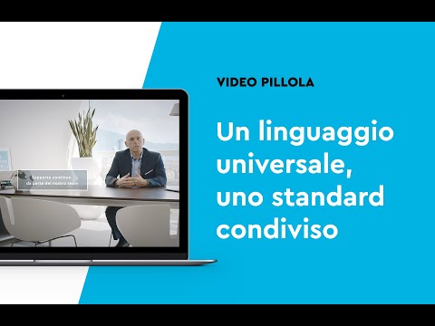 Un linguaggio universale, uno standard condiviso