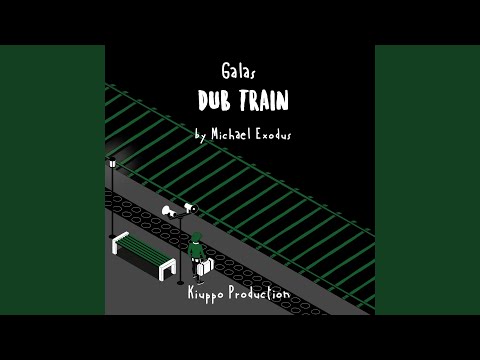 Dub Train (Owl Riddim) (feat. Galas)