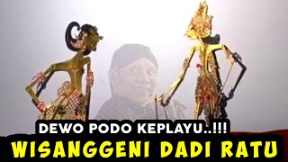 Download lagu WISANGGENI DADI RATU ONTOSENO DADI PATIH GAWE PORO DEWO KEPLAYU mp3