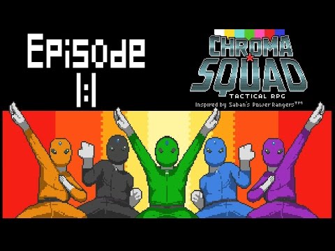 Chroma Squad - Season 1 Ep.1