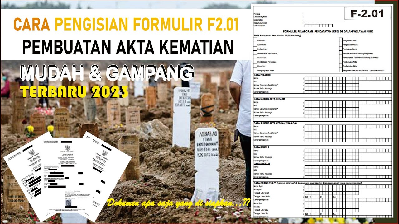 cara mengisi formulir akta kematian 2023 | Cara Isi Formulir F-2.01 Untuk Pengajuan akta kematian