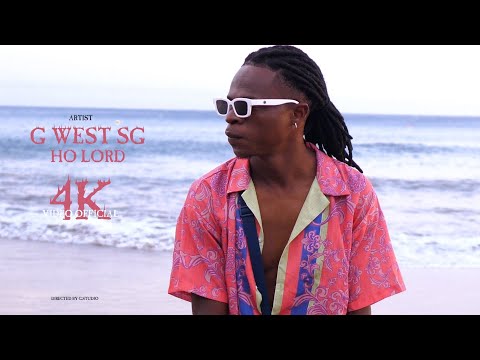 G WEST SG - HO LORD (VIDEO OFICIAL)