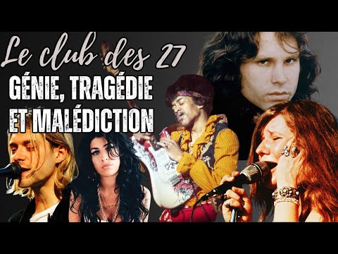 LE CLUB DES 27 - GÉNIE, TRAGÉDIE ET MALÉDICTION