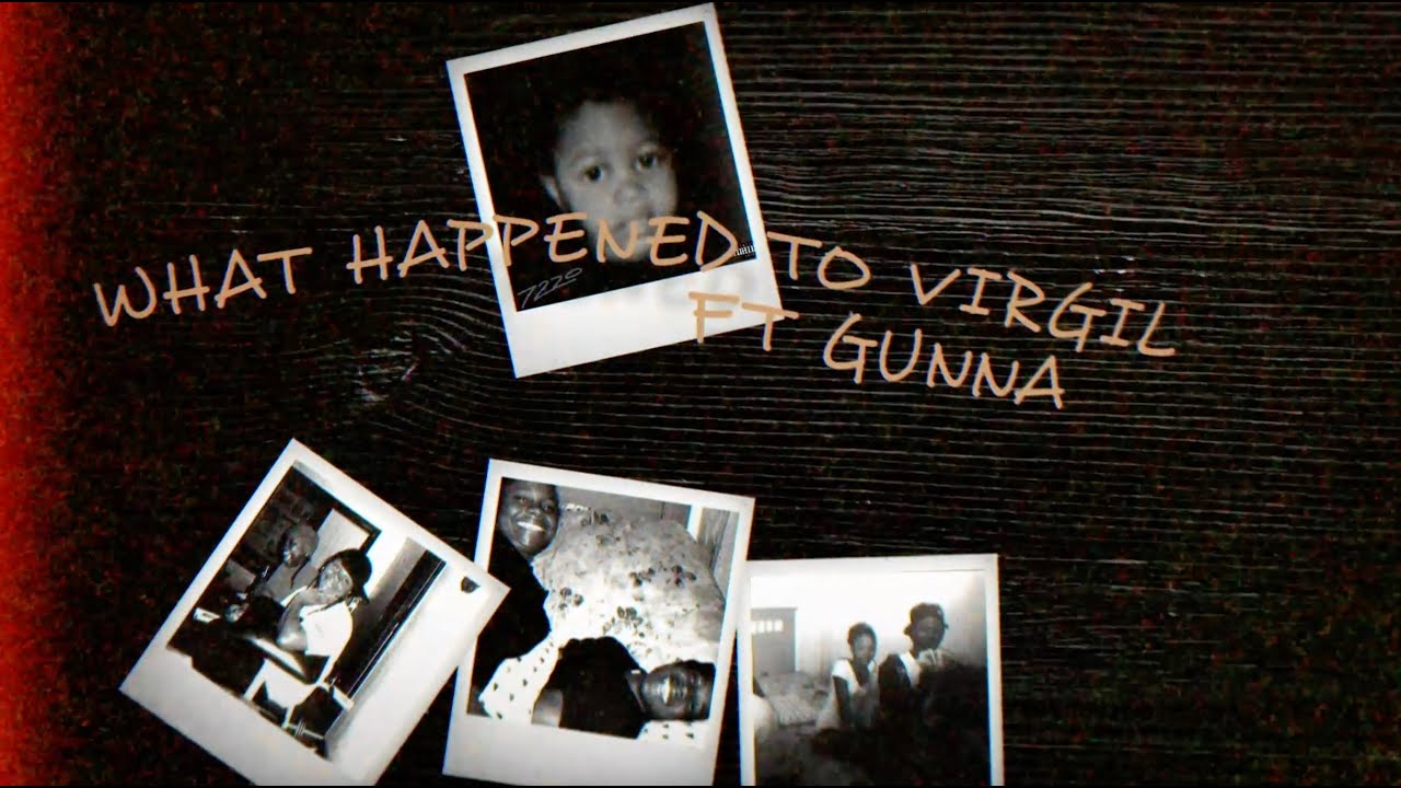 Gunna - What Happened To Virgil