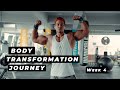 Body Transformation Journey Week 4