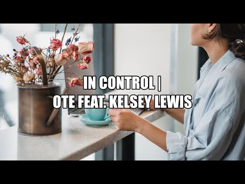 In Control - OTE (Lyrics)
