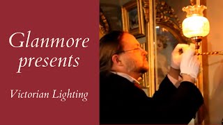 Glanmore presents- Victorian lighting