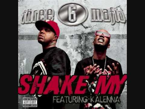 Three 6 Mafia feat.Kalenna