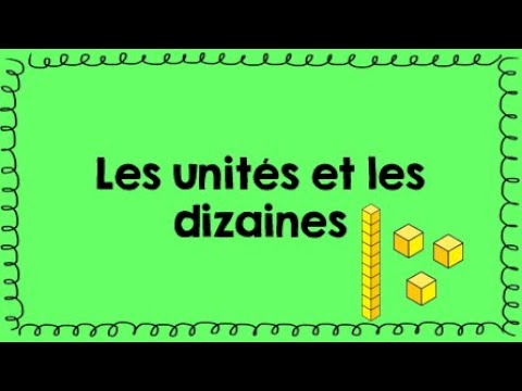 Les unités et les dizaines