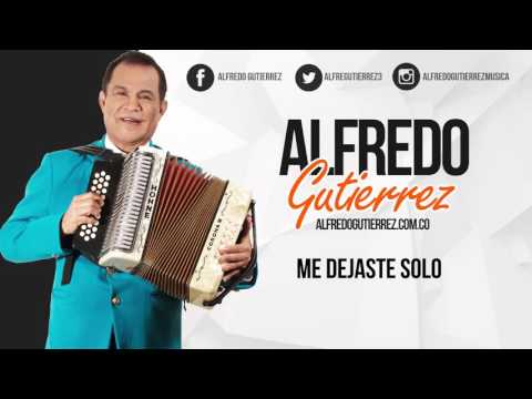 Me Dejaste Solo - Alfredo Gutiérrez - #ElTresVecesReyVallenato - Autor: José Garibaldí Fuentes