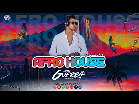 AFRO HOUSE VENEZOLANO 🇻🇪🥵 Vol.2🔥- DJ LUIS GUERRA💣 (#afrohouse #set #mix #djmix #2025)