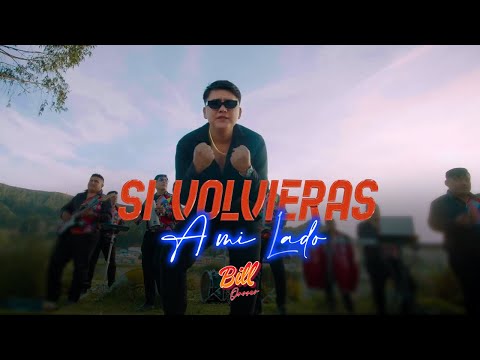 SI VOLVIERAS A MI LADO - BILL OROSCO (VIDEOCLIP OFICIAL)